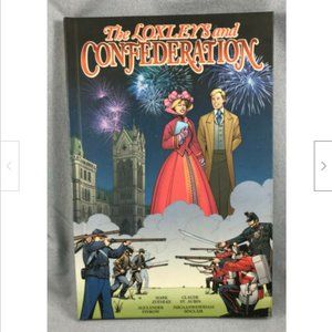 The Loxleys and Confederation Hardcover 2015 Hard Cover Zuehlke Military History